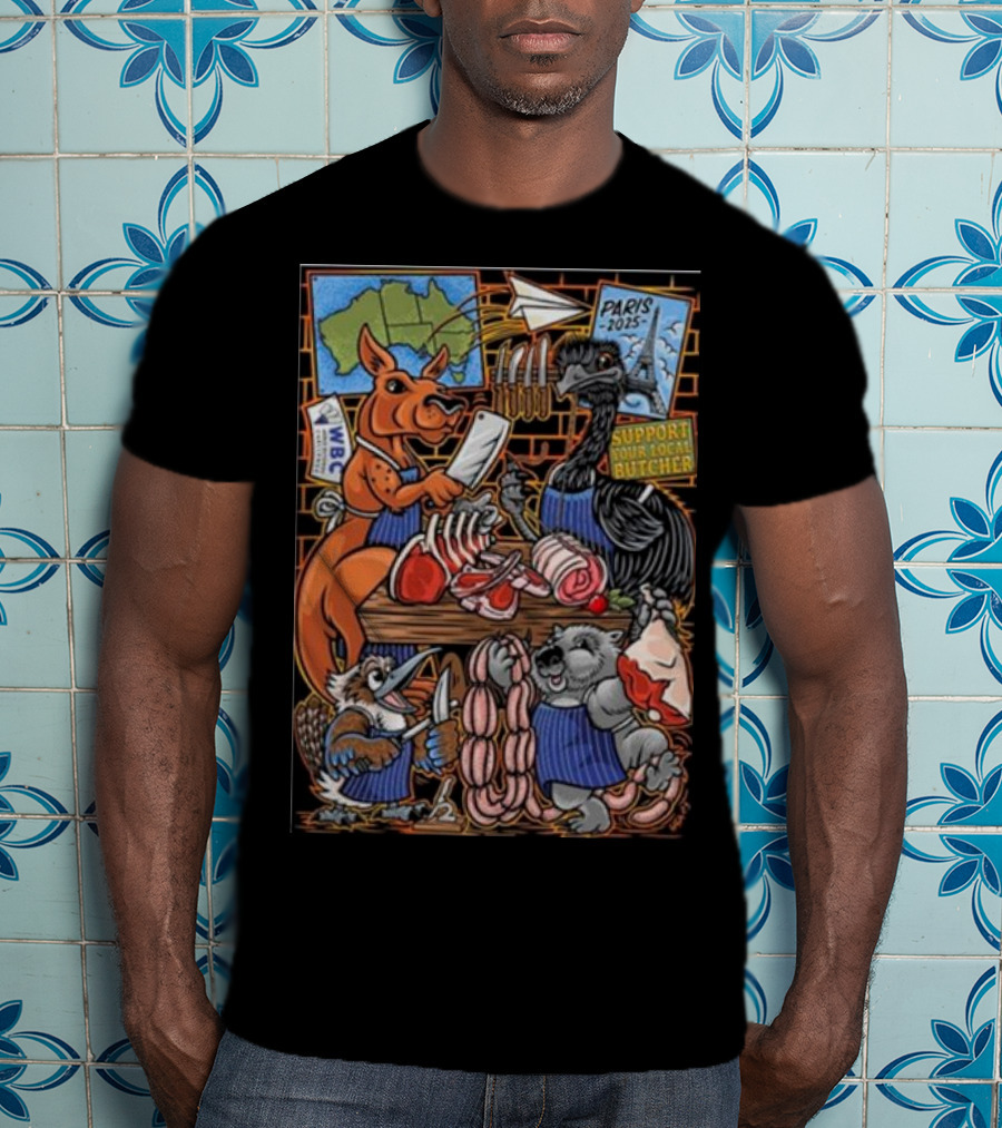 Paris 2025 Support Your Local Butcher Australian Animals Butchery Scene T-Shirt