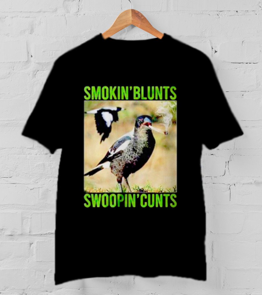 SMOKIN’ BLUNTS SWOOPIN’ CUNTS Bird Smoking And Flying T-Shirt