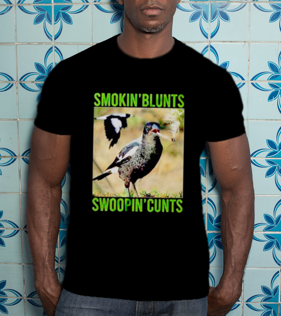 SMOKIN’ BLUNTS SWOOPIN’ CUNTS Bird Smoking And Flying T-Shirt
