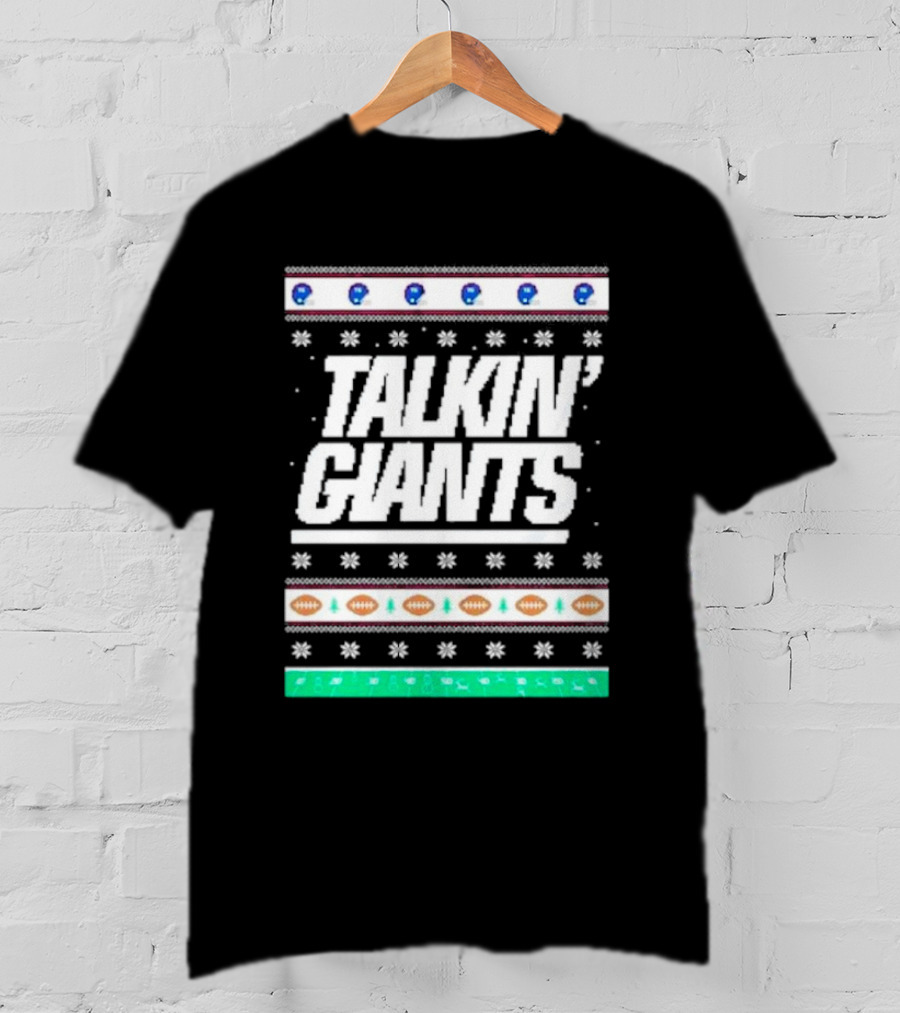Talkin’ Giants Ugly Christmas Sweater Football T-Shirt