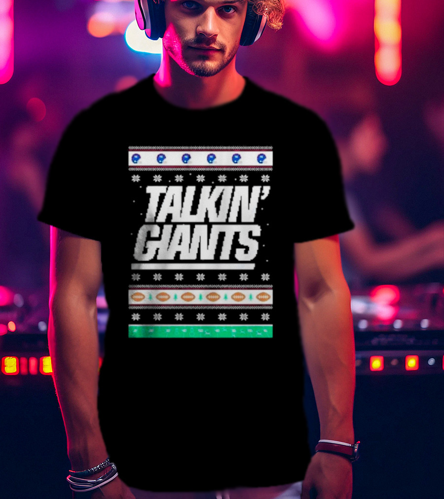 Talkin’ Giants Ugly Christmas Sweater Football T-Shirt
