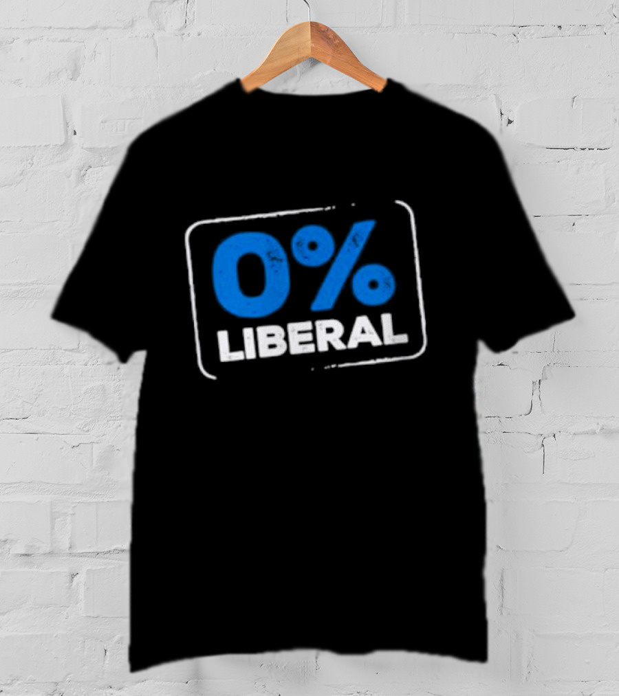 0% Liberal T-Shirt