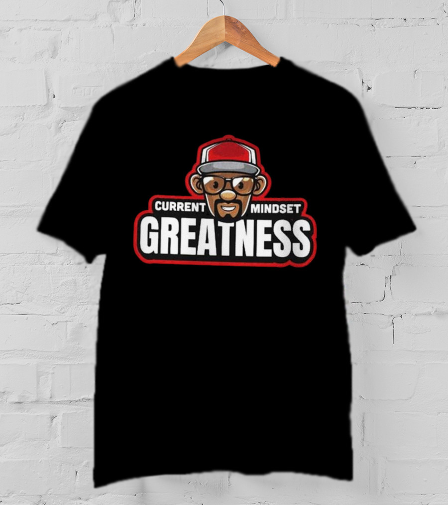 Current Mindset Greatness Iconic T-Shirt