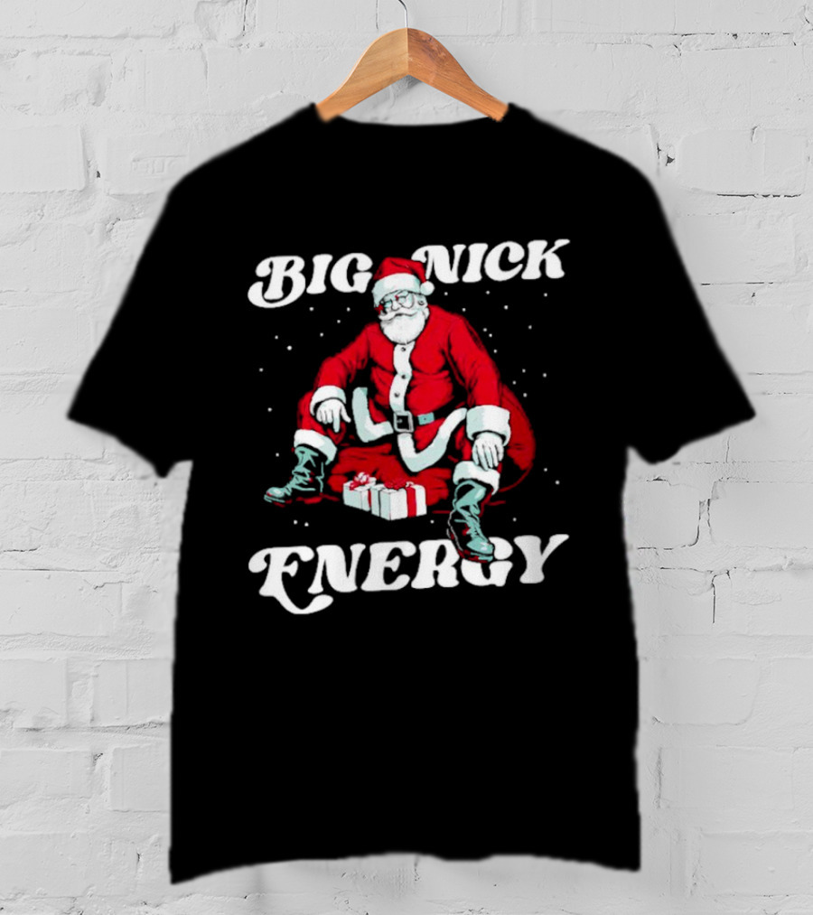 Santa Big Nick Energy Christmas Santa Claus Sitting With Gifts T-Shirt