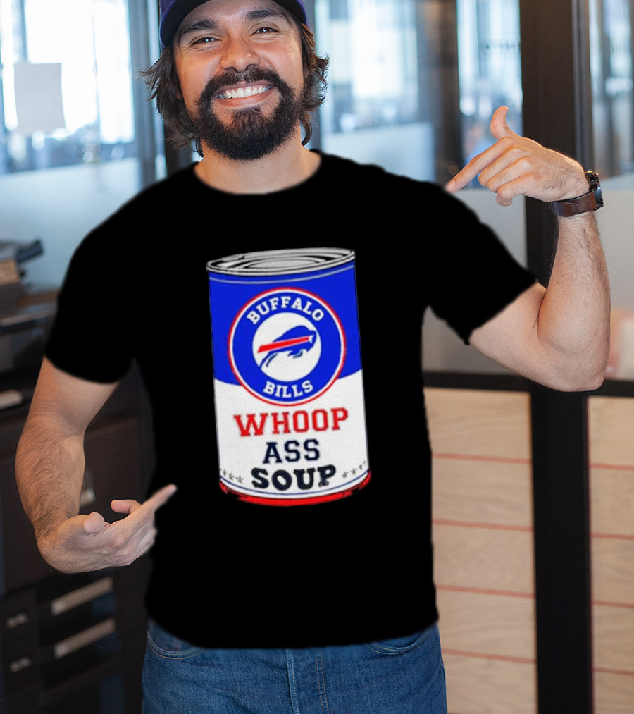 Buffalo Bills Whoop Ass Soup Can T-Shirt