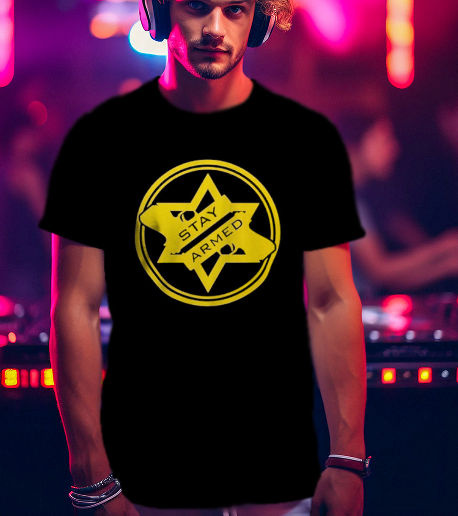 Stay Armed Star Badge With Pistol T-Shirt
