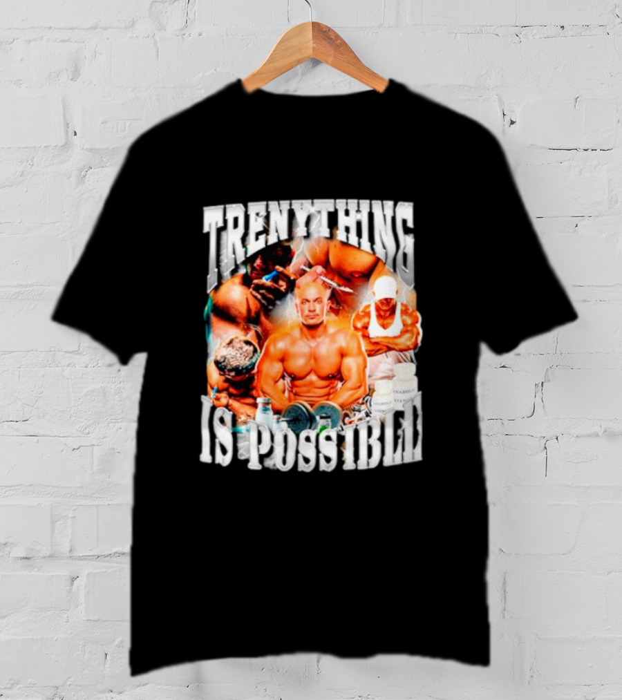 Trenything Is Possible Bodybuilding Motivation With Muscular T-Shirt