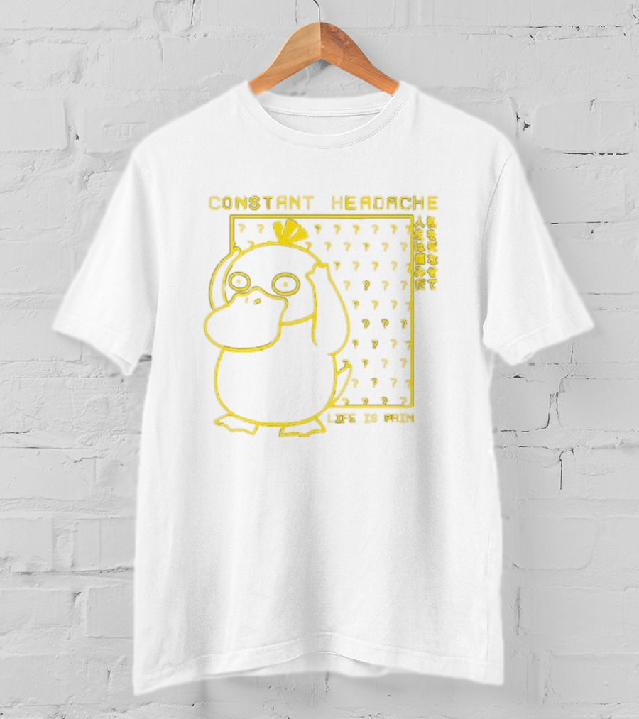 Constant Headache Psyduck Life Is Pain T-Shirt