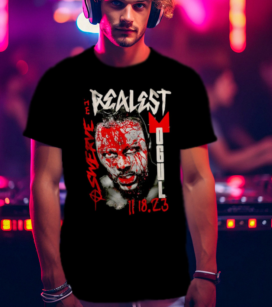 Swerve Realest Mogul 11.18.23 T-Shirt