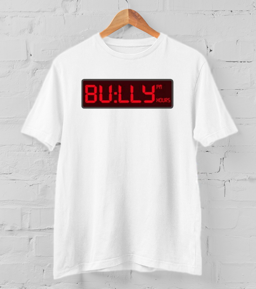 Bully PM Hours Digital Clock T-Shirt