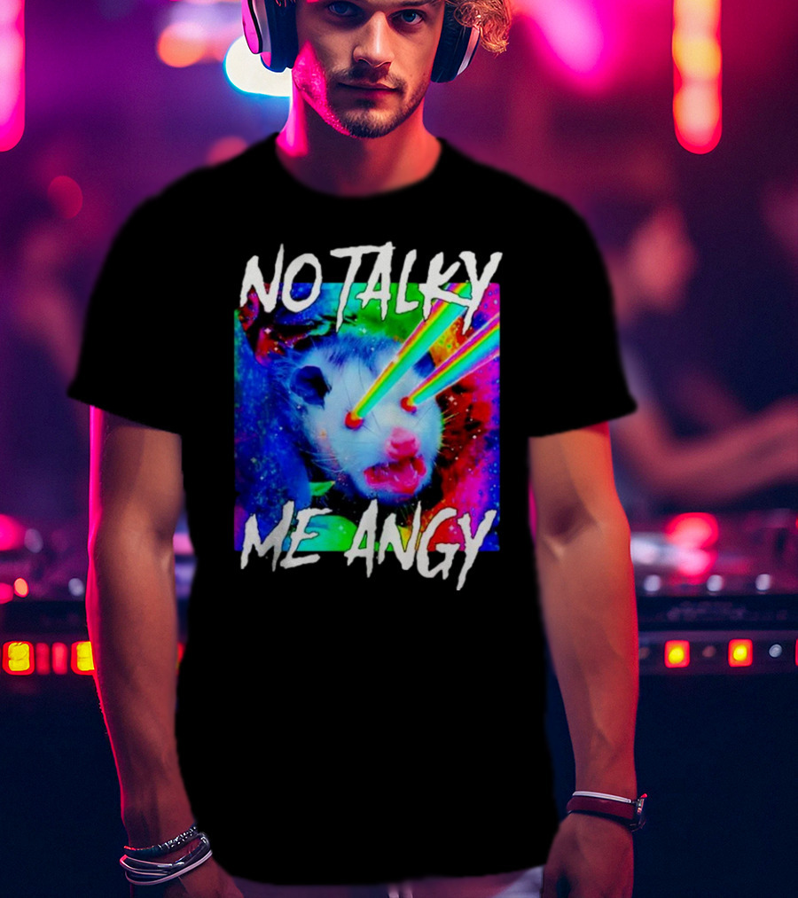 No Talky Me Angy Laser Eyes Possum T-Shirt