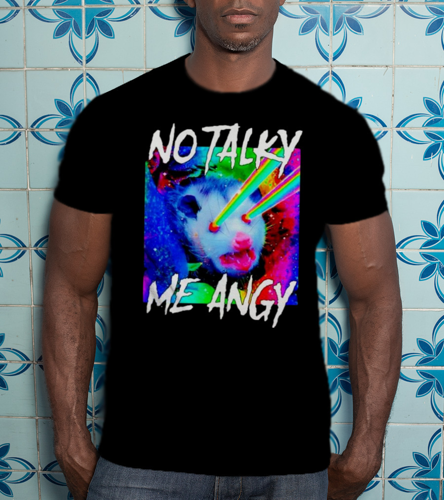 No Talky Me Angy Laser Eyes Possum T-Shirt