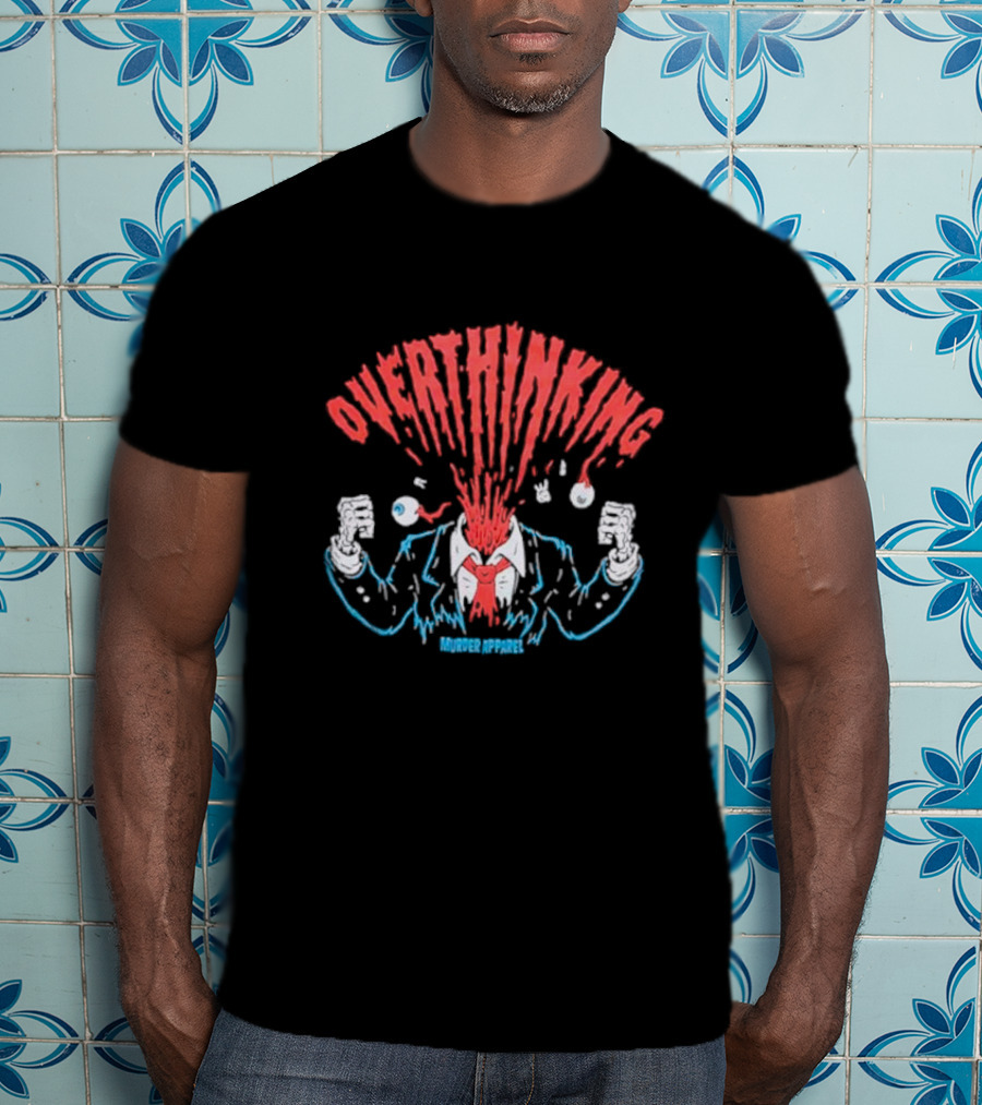 Overthinking Exploding Head Murder T-Shirt