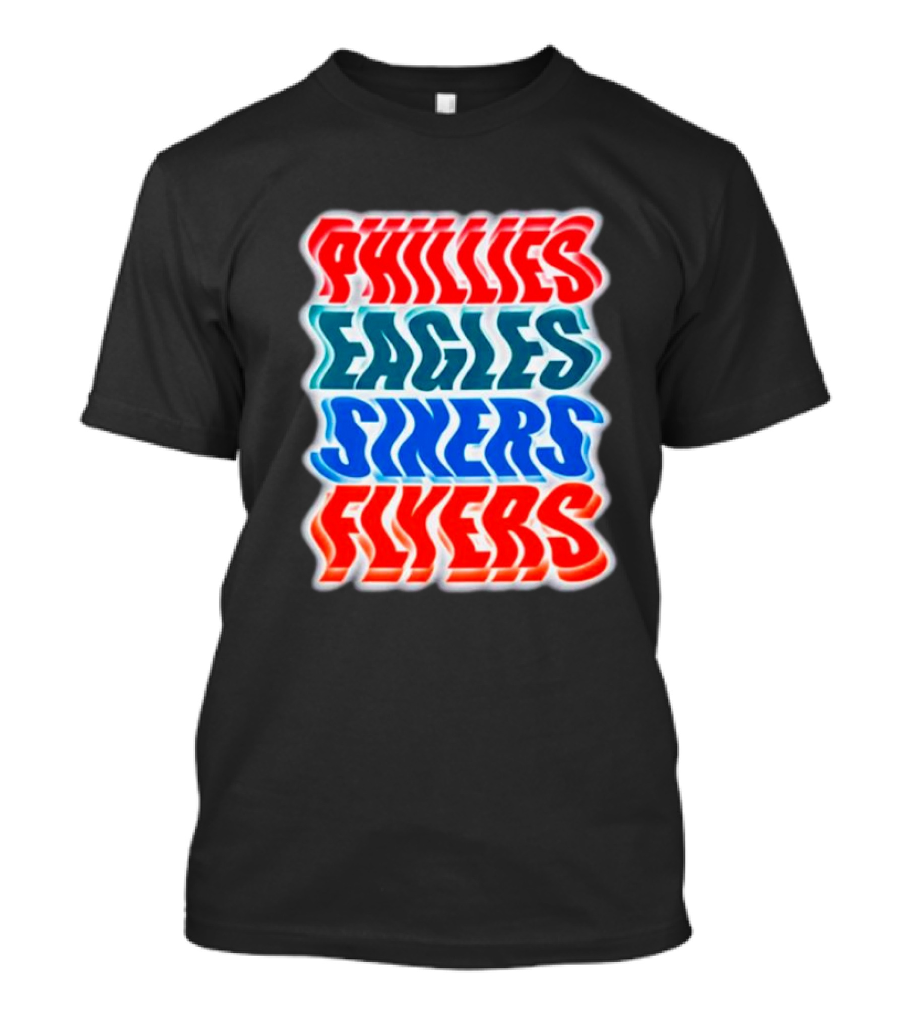 Phillies Eagles Sixers Flyers Sports Teams Text T-Shirt