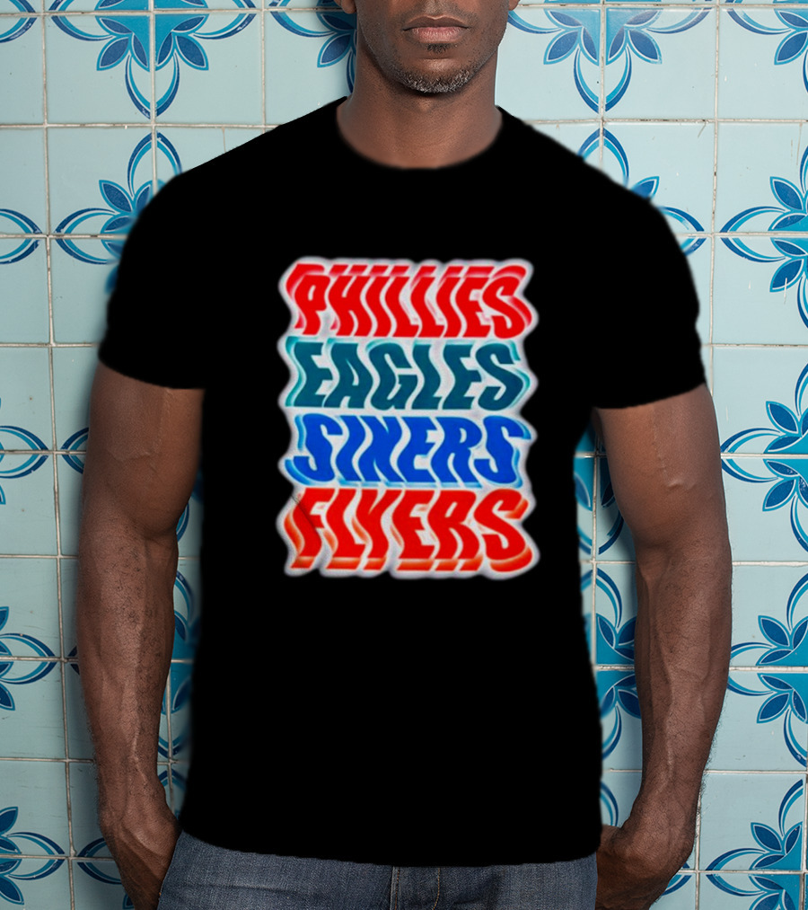 Phillies Eagles Sixers Flyers Sports Teams Text T-Shirt