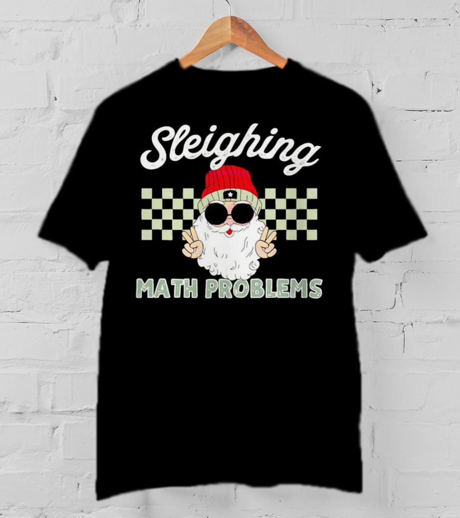 Sleighing Math Problems Santa Peace Sign Checkered Background T-Shirt
