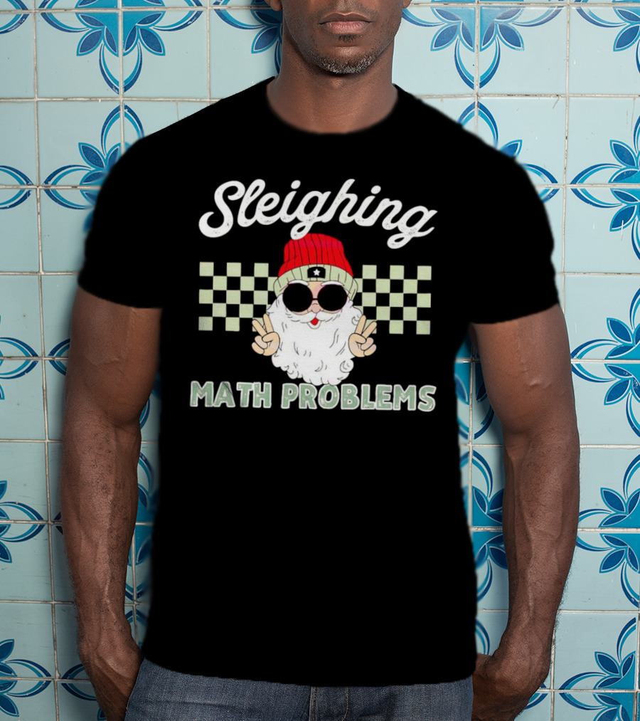 Sleighing Math Problems Santa Peace Sign Checkered Background T-Shirt