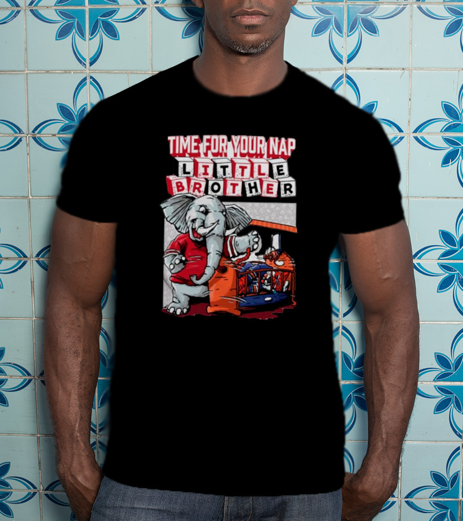 Alabama Crimson Tide Time For Your Nap Little Brother Elephant Vs. Auburn Tigers T-Shirt
