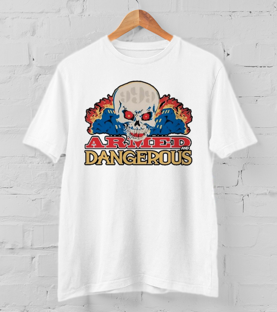 999 Club Armed And Dangerous Skull With Red Eyes And Flames T-Shirt