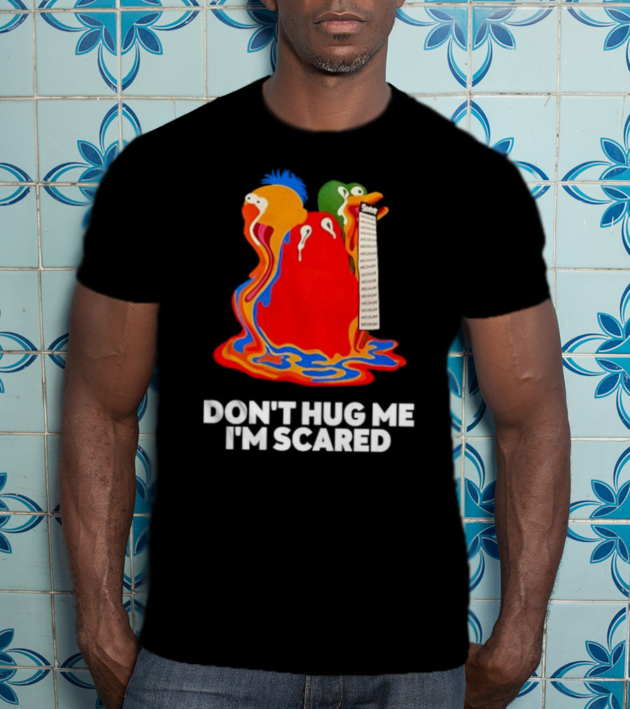 Don't Hug Me I'm Scared Melting Characters With Medium Tag T-Shirt