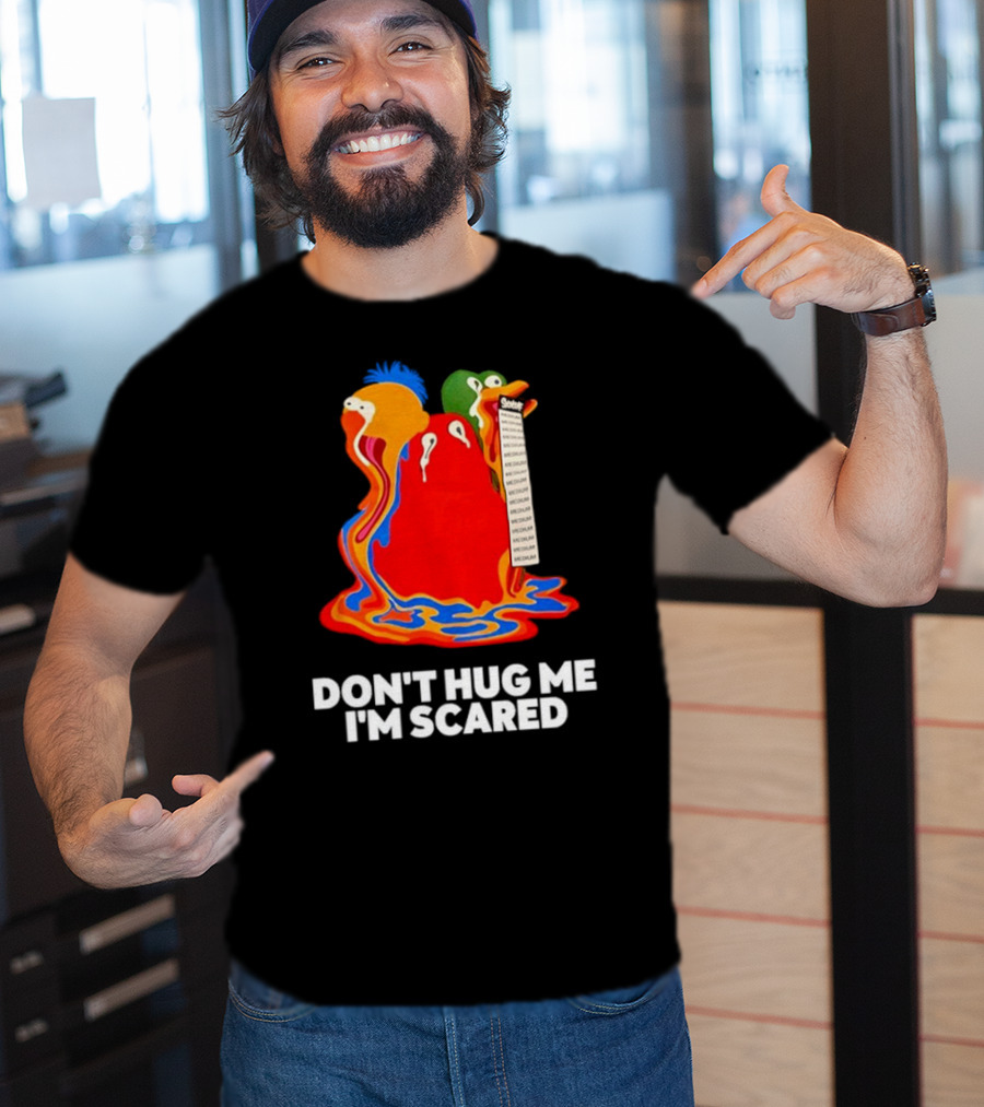 Don't Hug Me I'm Scared Melting Characters With Medium Tag T-Shirt