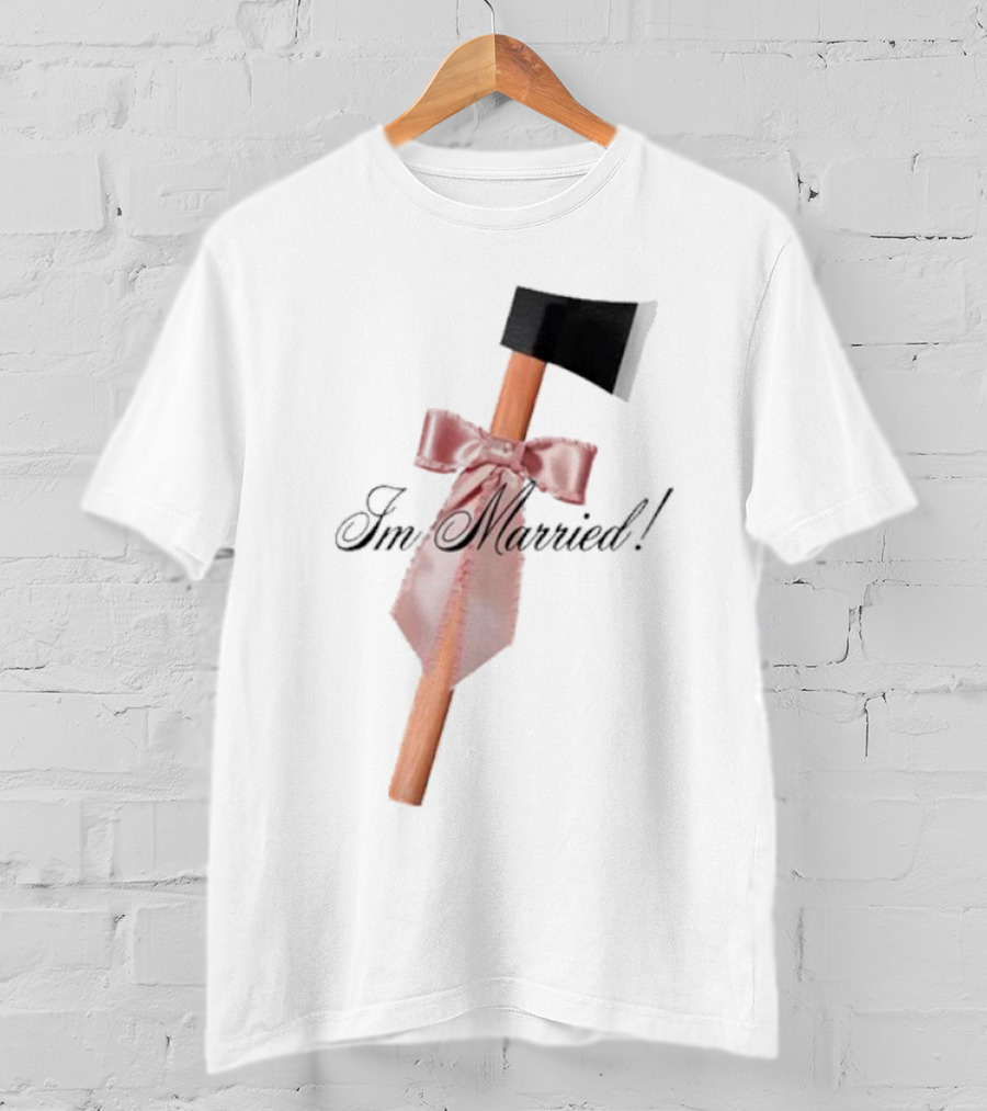 I'm Married Hack Axe With Bow And Tie T-Shirt