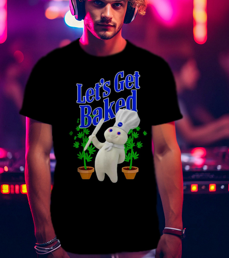 Let's Get Baked Weed Chef Doughboy T-Shirt