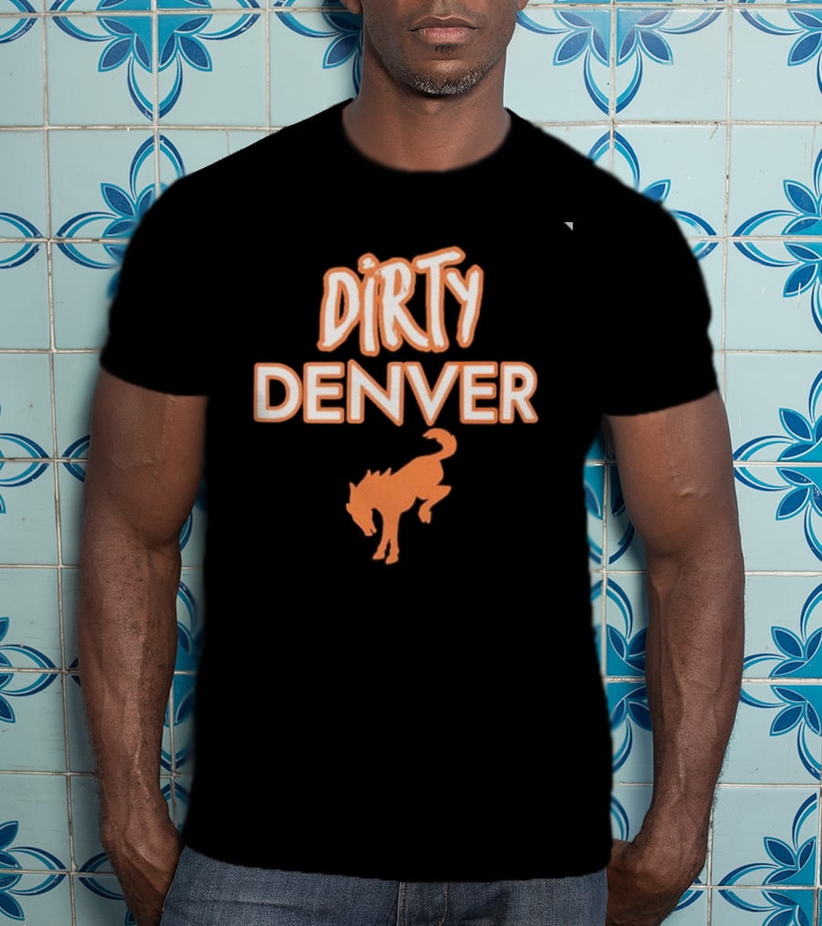 Dirty Denver Kicking Horse T-Shirt