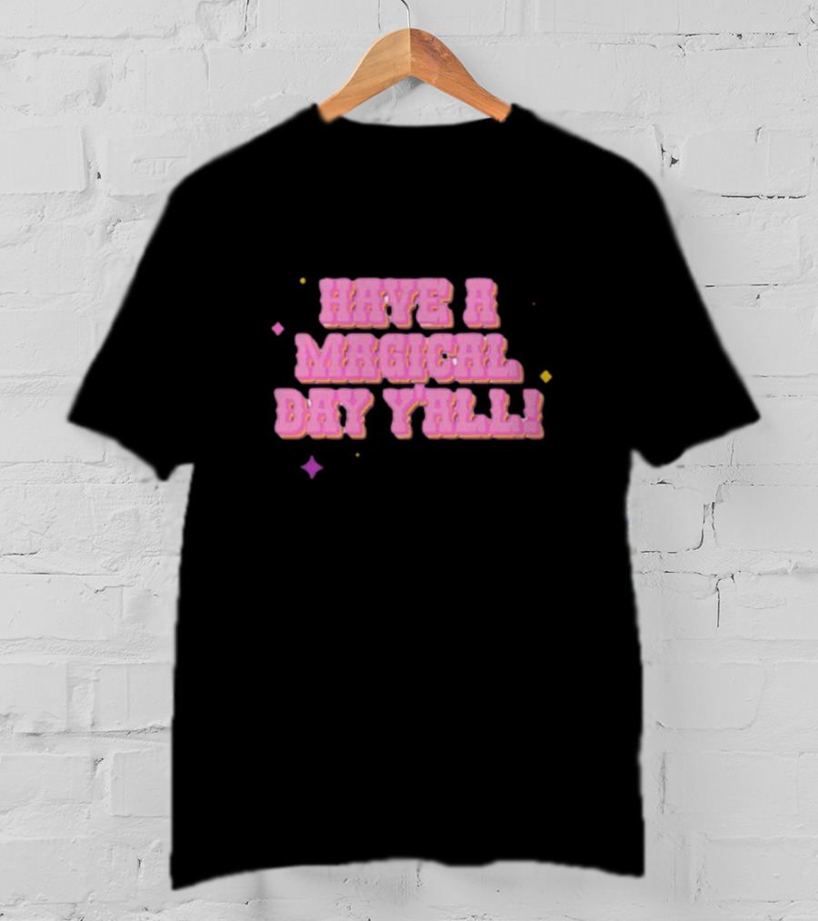 Have A Magical Day Y'all Pastel Pink Text With Colorful Stars T-Shirt