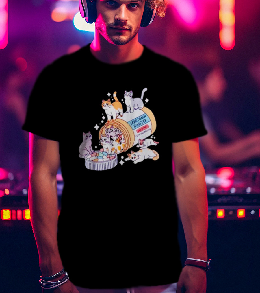 Serotonin Booster Cats Cute Antidepressant Kittens Happiness T-Shirt