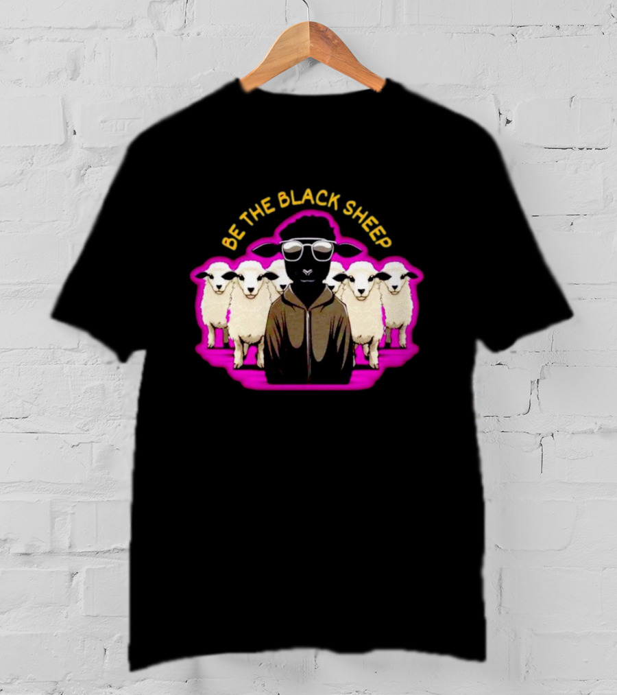BE THE BLACK SHEEP Cool Black Sheep With Sunglasses Standing Out In A Flock T-Shirt