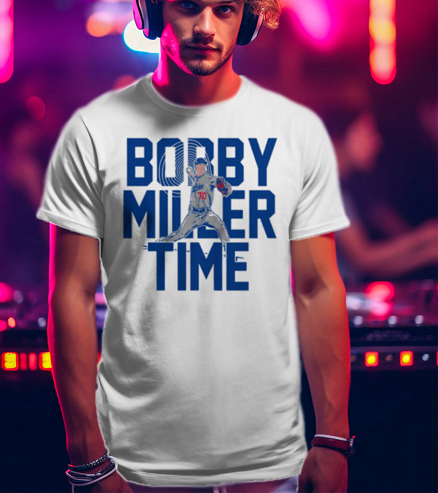 Bobby Miller Time Baseball Player Number 70 Dodgers Pitcher T-Shirt