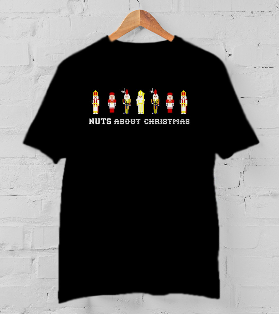 Nuts About Christmas Nutcracker Soldiers Festive Holiday Spirits T-Shirt