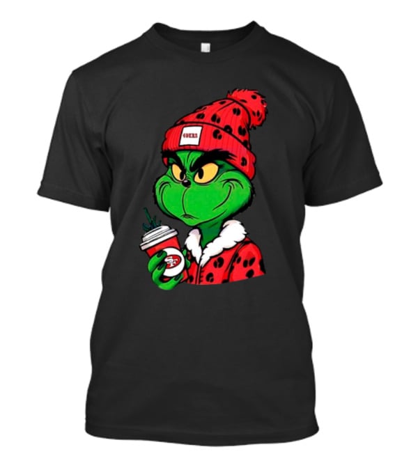 Grinch Boujee San Francisco 49ers Coffee Beanie Christmas 49ers T-Shirt