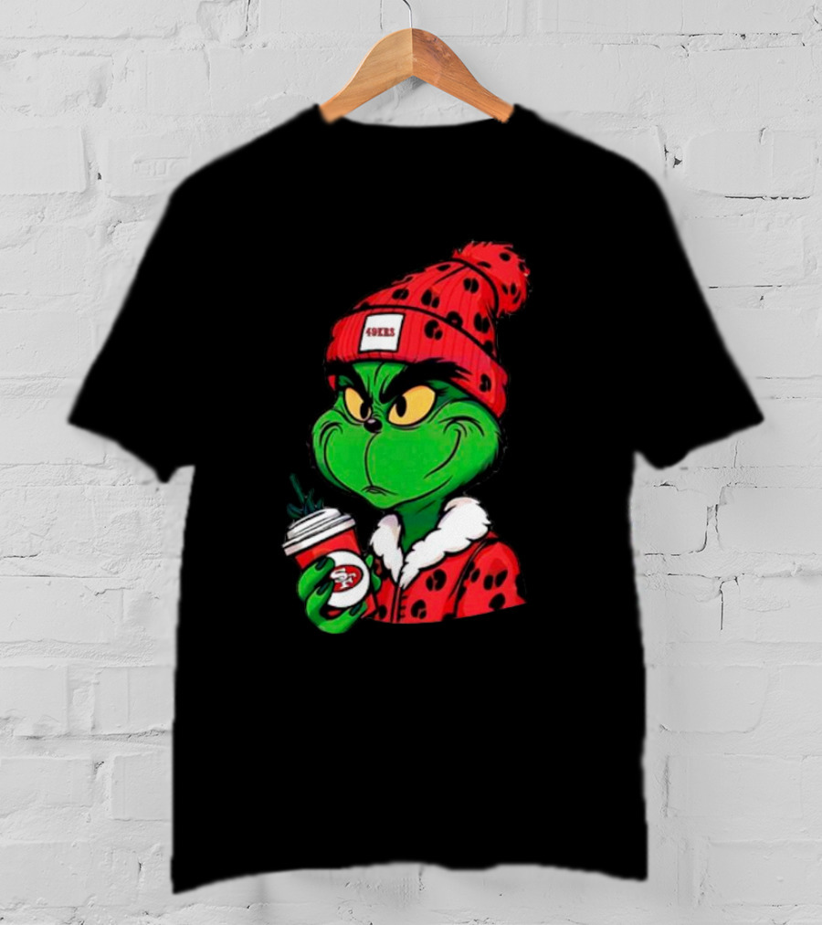 Grinch Boujee San Francisco 49ers Coffee Beanie Christmas 49ers T-Shirt