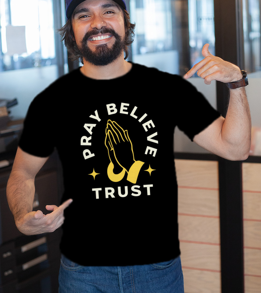 Pray Believe Trust Spiritual Hands And Stars T-Shirt