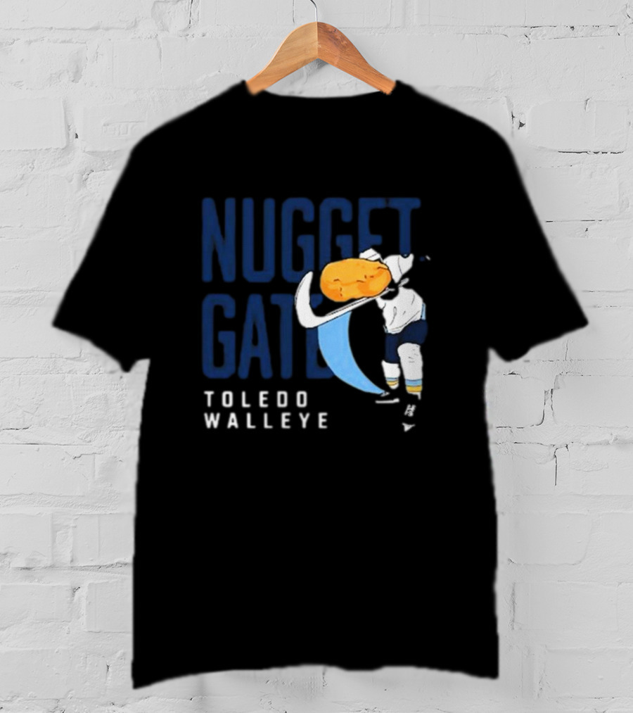 Nugget Gate Toledo Walleye Hockey Humor T-Shirt