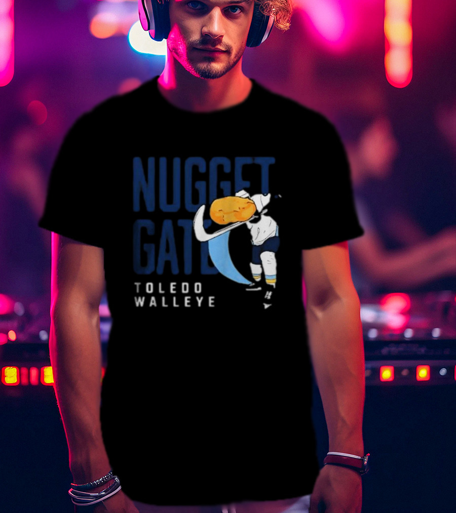 Nugget Gate Toledo Walleye Hockey Humor T-Shirt