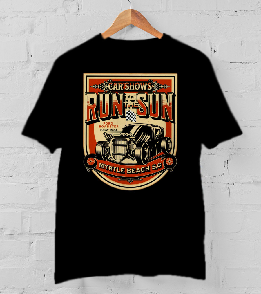 Car Shows Run To The Sun Ford Roadster 1932-1934 Myrtle Beach S.C T-Shirt