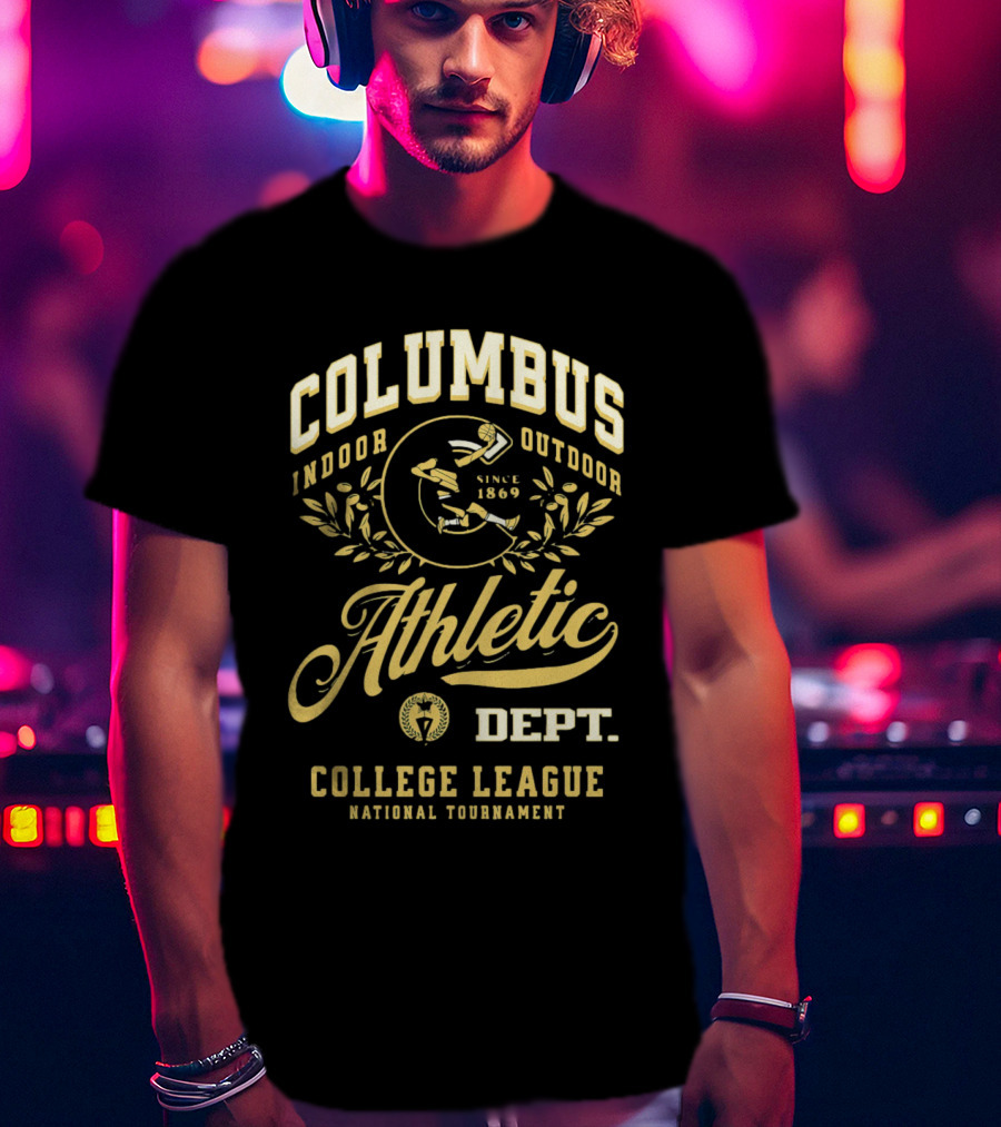 Columbus Athletic Indoor Outdoor Since 1869 Dept College League National Tournament T-Shirt