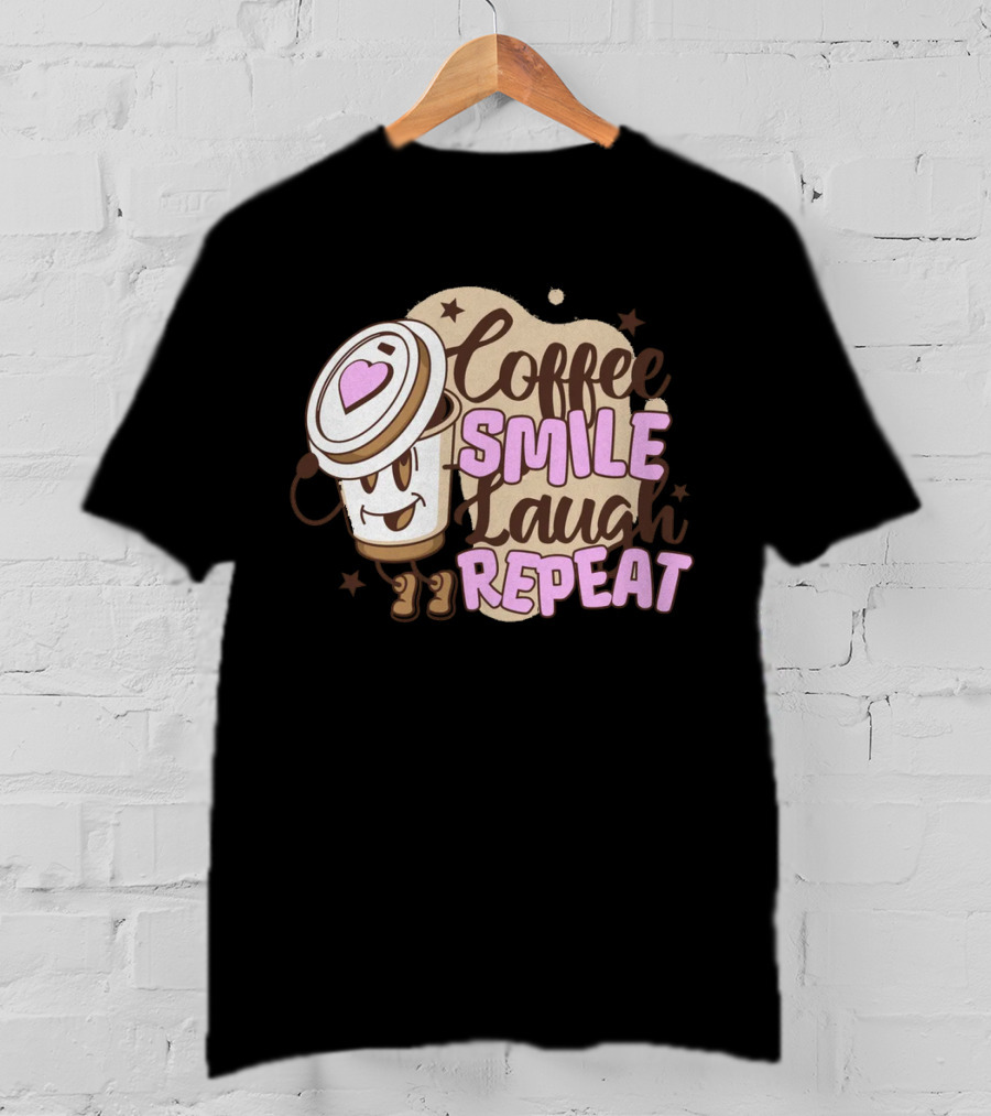 Coffee Smile Laugh Repeat Cartoon Mascot Happiness T-Shirt