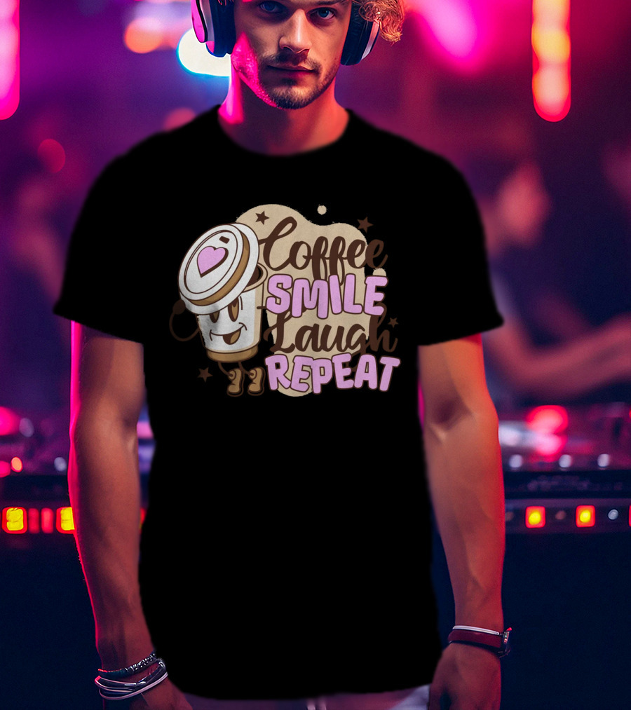 Coffee Smile Laugh Repeat Cartoon Mascot Happiness T-Shirt