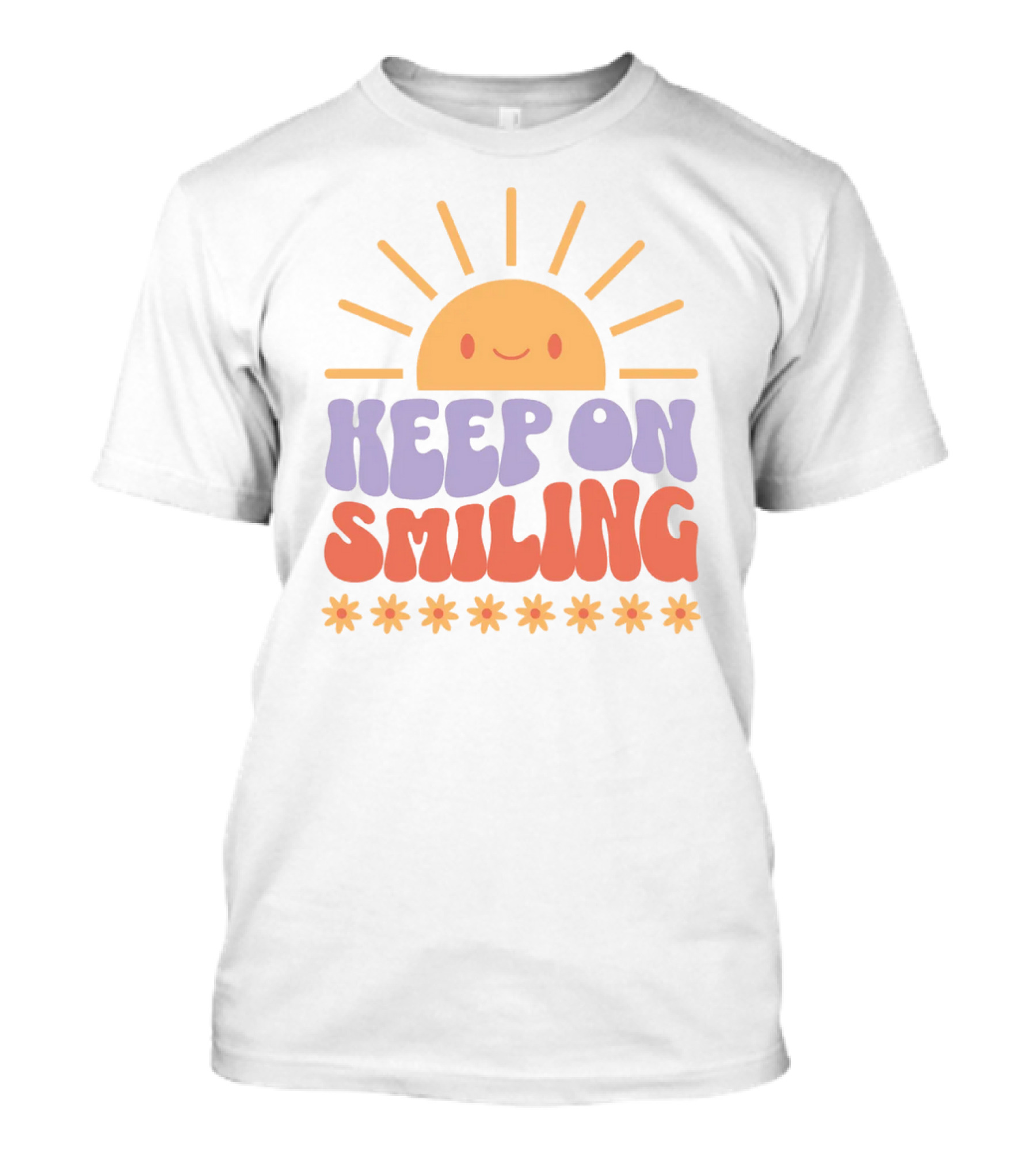 Keep On Smiling Sunburst Flowers T-Shirt
