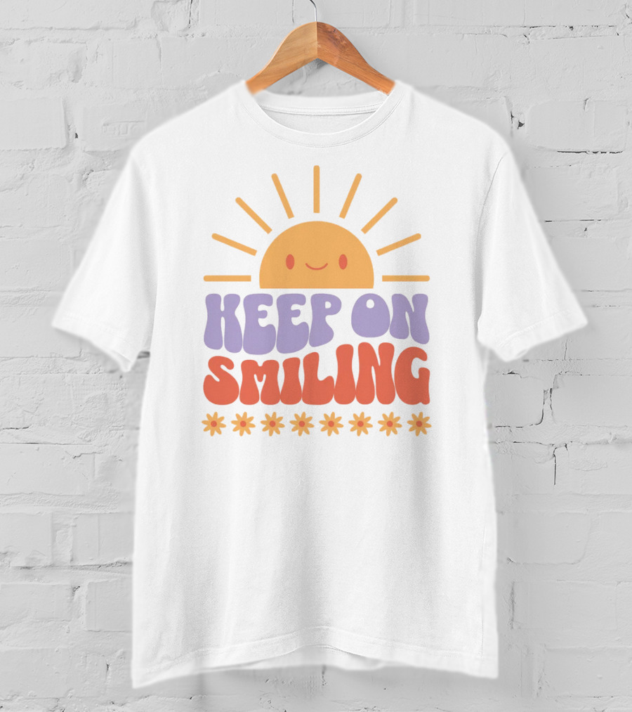 Keep On Smiling Sunburst Flowers T-Shirt
