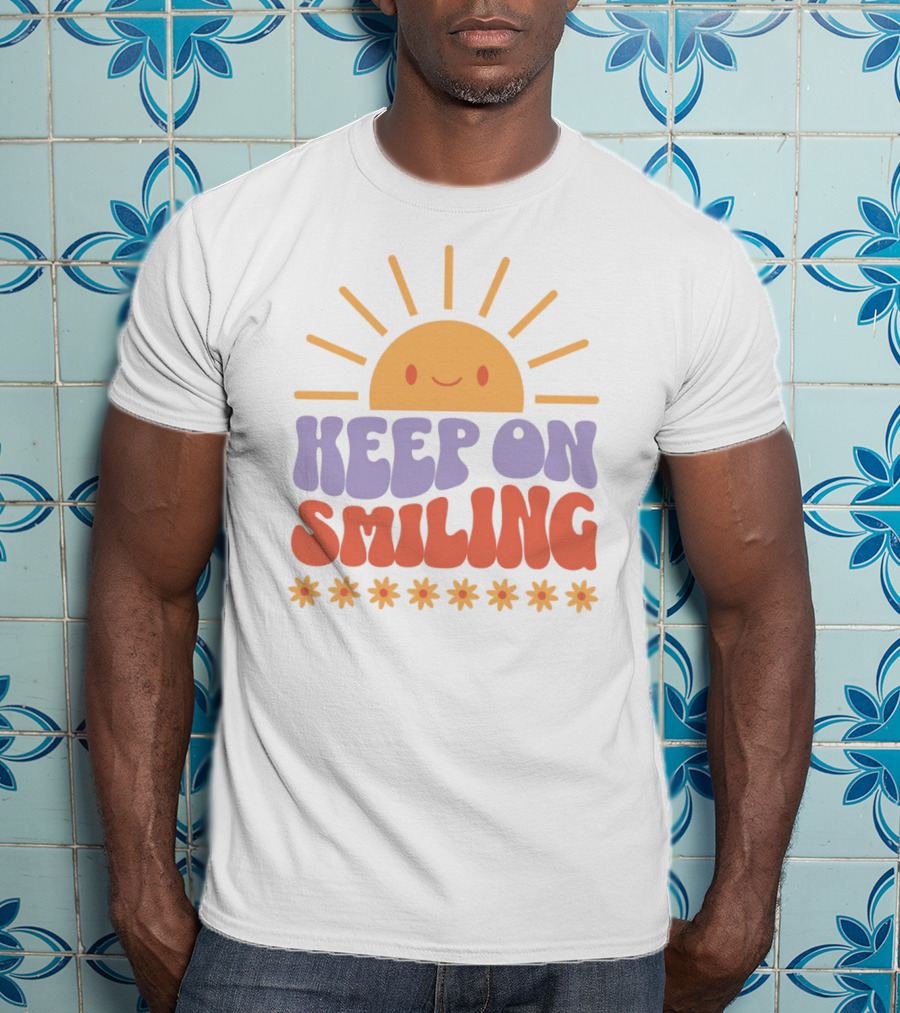 Keep On Smiling Sunburst Flowers T-Shirt
