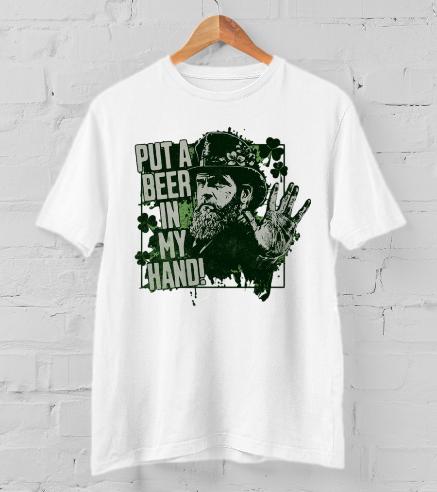 Put A Beer In My Hand St. Patrick's Day Shamrock Gentleman T-Shirt