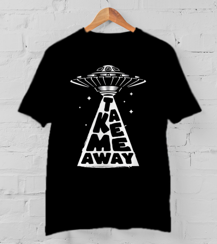 Take Me Away UFO Spaceship Beam Stars T-Shirt