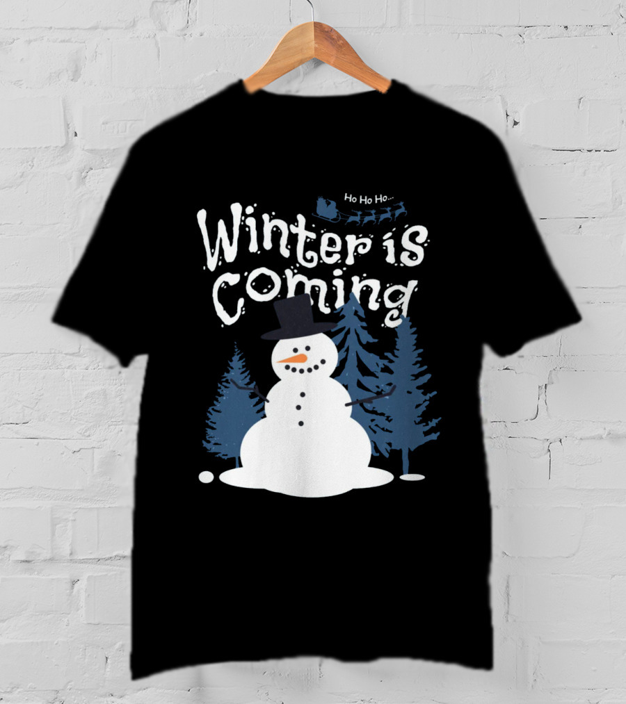 Winter Is Coming Snowman With Ho Ho Ho Santa Sleigh T-Shirt