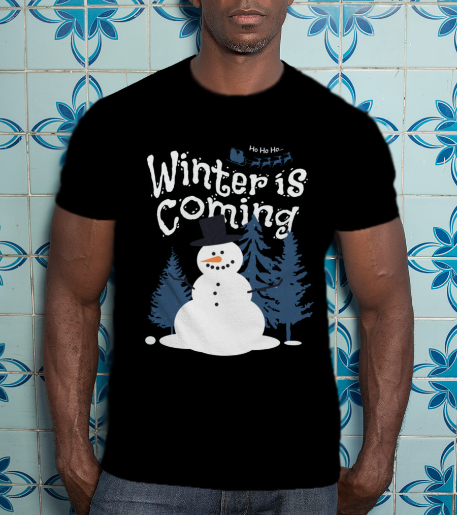 Winter Is Coming Snowman With Ho Ho Ho Santa Sleigh T-Shirt