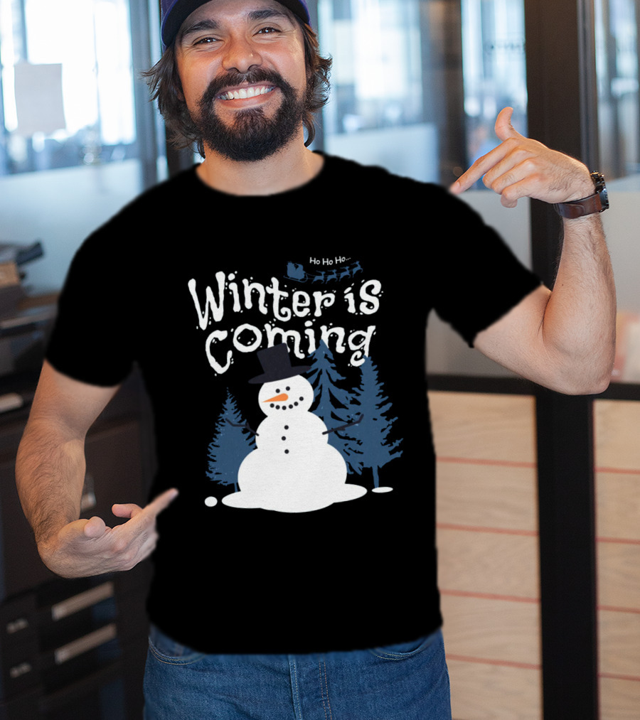 Winter Is Coming Snowman With Ho Ho Ho Santa Sleigh T-Shirt